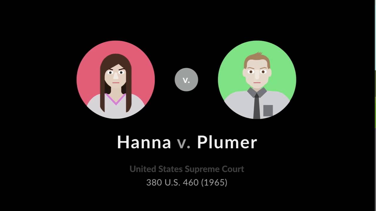 Hanna v plumer case brief